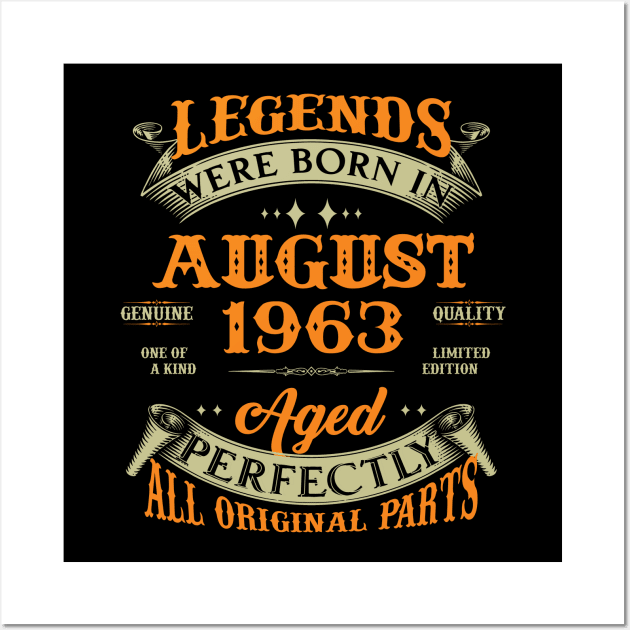 Legends Were Born In August 1963 60 Years Old 60th Birthday Gift Wall Art by Kontjo